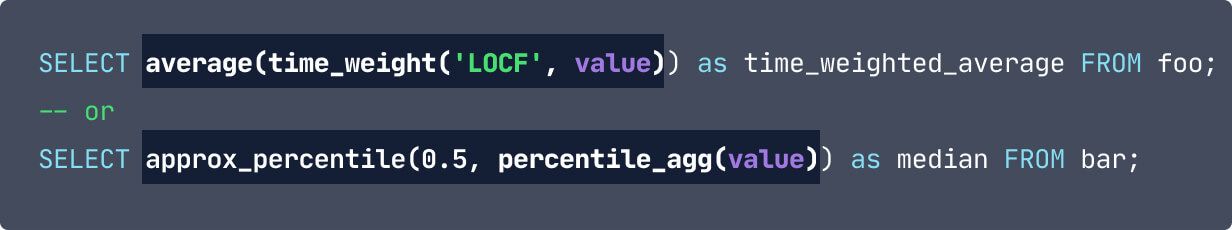 The same as the previous in terms of code, except the sections: average(time_weight('LOCF', value)) and approx_percentile(0.5, percentile_agg(value)) are highlighted
